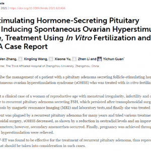 分泌FSH的垂體腺瘤引發(fā)自發(fā)性*巢過度刺激，使用IVF治療：一個(gè)案例報(bào)道 